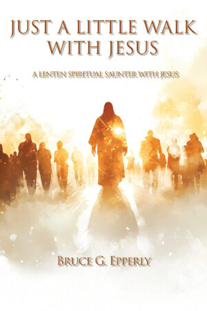 Just a Little Walk with Jesus