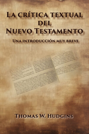 La crítica textual del Nuevo Testamento